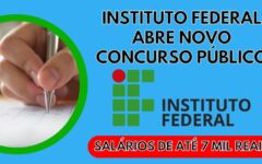 Instituto Federal abre novo concurso público com dezenas de vagas com salários de até 7 mil reais